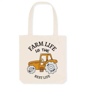 Totebag - Coton BIO : FARM LIFE IS THE BEST LIFE