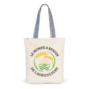 Totebag Ethnique - Coton BIO : LE MONDE A BESOIN DE L'AGRICULTURE